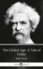 Gilded Age: A Tale of Today by Mark Twain (Illustrated)