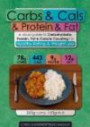 Carbs & Cals & Protein & Fat: A Visual Guide to Carbohydrate, Protein, Fat & Calorie Counting for Diet & Weight Loss