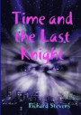 Time and the Last Knight