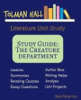 Study Guide: The Creature Department: A Tolman Hall Literature Unit Study