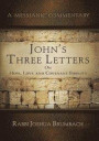 John's Three Letters on Hope, Love and Covenant Fidelity: A Messianic Commentary