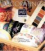 Decorating with M&J Trimming : Creating Fabulous Projects with Fashion Trims