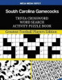 South Carolina Gamecocks Trivia Crossword Word Search Activity Puzzle Book: Greatest Football Players Edition