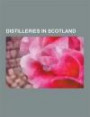 Distilleries in Scotland: Distilleries in Islay, Islay whisky, Johnnie Walker, List of distilleries in Scotland, Glenturret Distillery, John Dewar & ... Ardbeg, Laphroaig, Aberfeldy Distillery