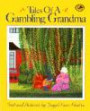 Tales of a Gambling Grandma : (New York Times Notable Book of the Year, ALA Notable Children's Book) (Dragonfly Books)