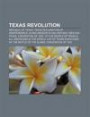 Texas Revolution: Republic of Texas, Texas Declaration of Independence, Alamo Mission in San Antonio, Mexican Texas, Convention of 1833