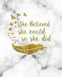 She Believed She Could So She Did: White Marble Feather Birds College Ruled Blank Lined Cute Notebooks for Girls Teens Women School Home Writing Notes