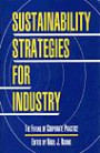 Sustainability Strategies for Industry: The Future of Corporate Practice (Greening of Industry Network Series)