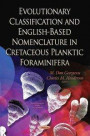 Evolutionary Classification and English-Based Nomenclature in Cretaceous Planktic Foraminifera