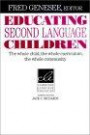 Educating Second Language Children: The Whole Child, the Whole Curriculum, the Whole Community (Cambridge Language Education)