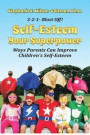 Self-Esteem Your Superpower: Ways Parents Can Improve Children's Self-Esteem