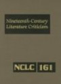 Nineteenth Century Literature Criticism: Criticism Of The Works Of Novelists, Philosophers, And Other Creative Writers Who Died Between 1800 And 1899, ... (Nineteenth Century Literature Criticism)