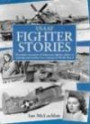 Usaaf Fighter Stories: Dramatic Accounts of American Fighter Pilots in Training and Combat over Europe in World War 2