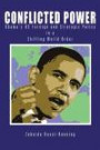 Conflicted Power: Obama's US Foreign and Strategic Policy in a Shifting World Order