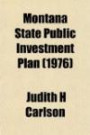 Montana State Public Investment Plan (1976)