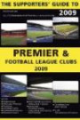 The Supporters' Guide to Premier and Football League Clubs 2009 (Supporters' Guides)
