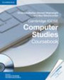 Cambridge IGCSE Computer Studies Coursebook with CD-ROM (Cambridge International Examinations)
