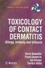 Toxicology of Contact Dermatitis: Allergy, Irritancy and Urticaria (Current Toxicology S.)