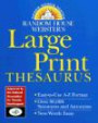 Random House Webster's Large Print Thesaurus (Random House Newer Words Faster)