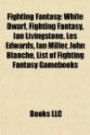 Fighting Fantasy: White Dwarf, Ian Livingstone, Les Edwards, Ian Miller, John Blanche, List of Fighting Fantasy Gamebook