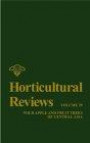 Horticultural Reviews, Wild Apple and Fruit Trees of Central Asia, Wild Apple and Fruit Trees of Central Asia (Horticultural Reviews)