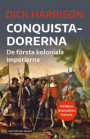Conquistadorerna : de första koloniala imperierna