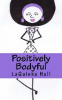 Positively Bodyful