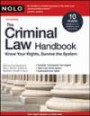 The Criminal Law Handbook: Know Your Rights, Survuve the System (Criminal Law Handbook: Know Your Rights, Survive the System)