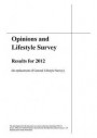 Opinions and Lifestyle Survey: Results for 2012 (In Replacement of General Lifestyle Survey)