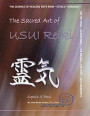 The Sacred Art of USUI Reiki: Level 1