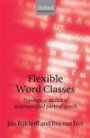 Flexible Word Classes: Typological studies of underspecified parts of speech (Oxford Linguistics)