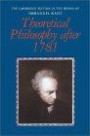 Theoretical Philosophy after 1781 (The Cambridge Edition of the Works of Immanuel Kant in Translation)