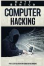 Computer Hacking: The Essential Hacking Guide for Beginners: Volume 1 (hacking for dummies, hacking books, hacking guide, how to hack, hacking free guide)