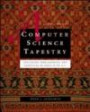 Computer Science Tapestry: Exploring Programming and Computer Science with C++