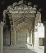 God is the Light of the Heavens and the Earth: Light in Islamic Art and Culture (The Biennial Hamad Bin Khalifa Symposium on Islamic Art)