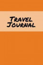 Travel Journal: Orange, 6 X 9, Lined Journal, Travel Notebook, Blank Book Notebook, Durable Cover, 150 Pages for Writing Notes