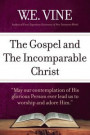 Gospel and the Incomparable Christ