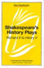 Shakespeare's History Plays: Richard II to Henry V, William Shakespeare (Contemporary Critical Essays)