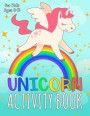 Unicorn Activity Book for Kids Ages 4-8: A Cute and Fun Unicorn Game Workbook Gift With Coloring, Learning, Word Search, Mazes, Crosswords, Dot to Dot