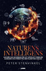 Naturens intelligens - Hur den kan anvädas för att uppnå ett friskare åldrande och förbätra den planetära hälsan