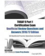 TOGAF 9 Part 1 Certification Exam Unofficial Review Questions and Answers 2016/17 Edition: 50 Unofficial Practice Questions included