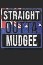 Straight Outta Mudgee: Mudgee Notebook Journal 6x9 Personalized Gift For Australia From New South Wales