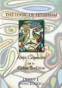 The Logic of Fetishism: Alejo Carpentier and the Cuban Tradition (Bucknell Studies in Latin American Literature and Theory)