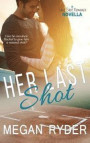 Her Last Shot: A Last Shot Romance Novella