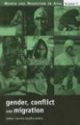 Gender, Conflict and Migration (Women and Migration in Asia) (Women and Migration in Asia)