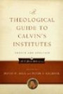 THEOLOGICAL GUIDE CALVINS INSTITUTES (Calvin 500)