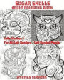 Sugar Skulls - Lefty Version 1 For All Left-Handers / Left-Handed People: Adult Coloring Book
