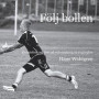 Följ bollen: En fotobok om livet på och omkring en rugbyplan