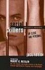 Serial Killers and Sadistic Murders Up Close and Personal