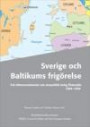 Sverige och Baltikums frigörelse - Två vittnesseminarier om storpolitik kring Östersjön 1989-1994